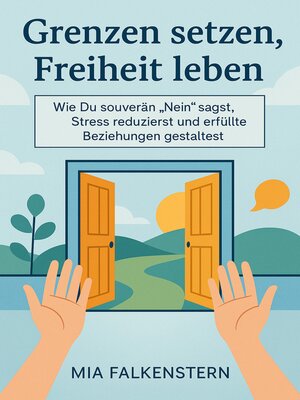 cover image of Grenzen setzen, Freiheit leben